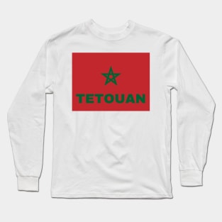 Tetouan City in Moroccan Flag Long Sleeve T-Shirt